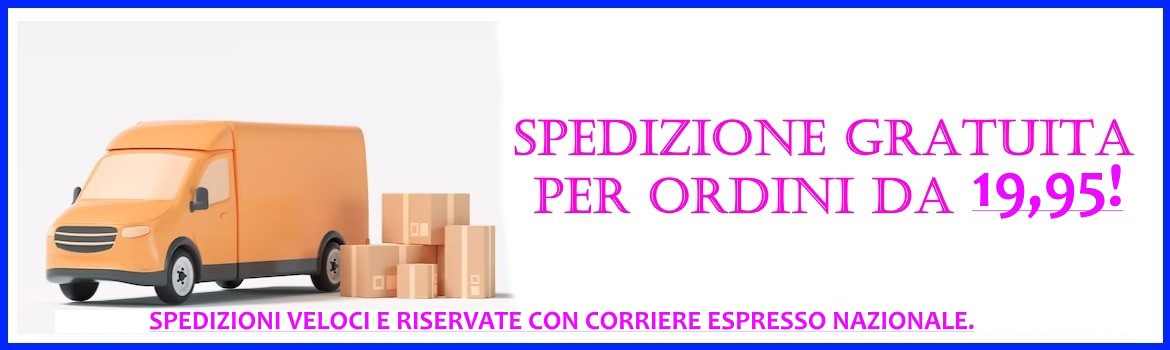 Spedizione Gtratis e Sconti.